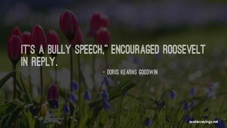 Hatsumi Rou Quotes By Doris Kearns Goodwin Hatsumi Rou Quotes By Doris Kearns Goodwin
