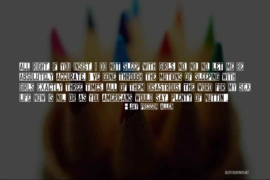 Hatsuyo Renee Quotes By Jay Presson Allen Hatsuyo Renee Quotes By Jay Presson Allen