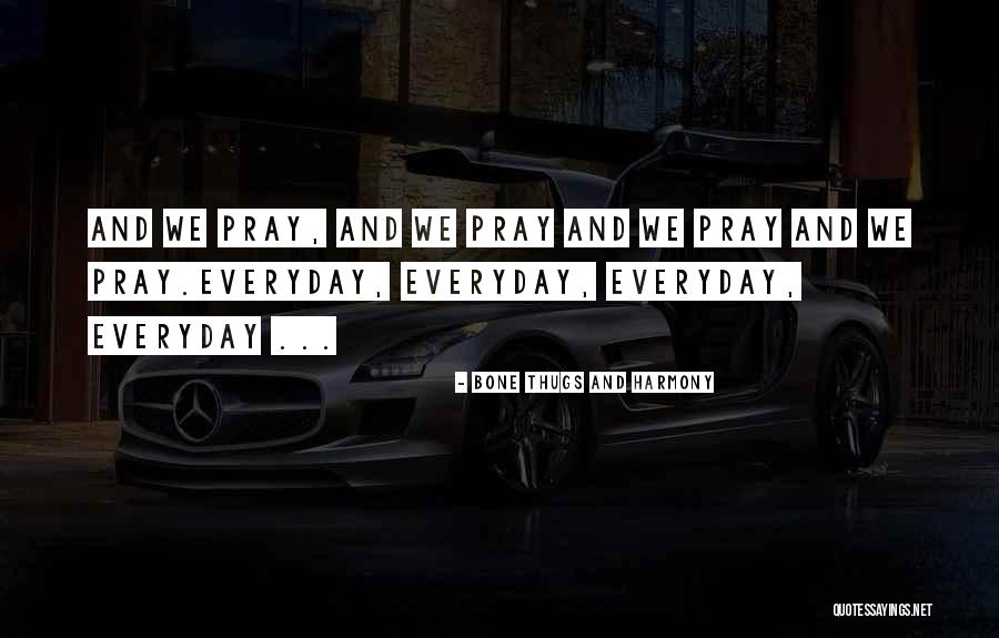 Hattab24 Quotes By Bone Thugs And Harmony Hattab24 Quotes By Bone Thugs And Harmony