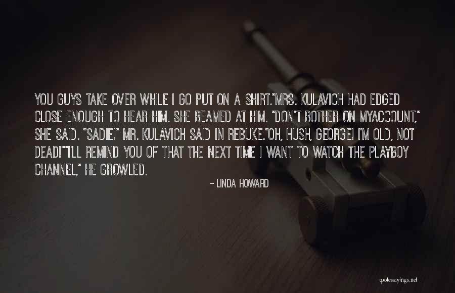 Hattar Haripur Quotes By Linda Howard Hattar Haripur Quotes By Linda Howard