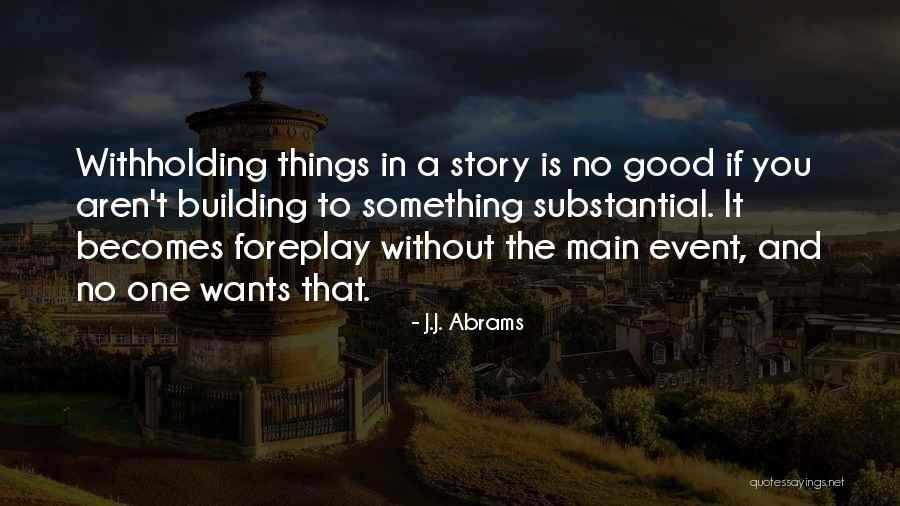 Hattaway Etagere Quotes By J.J. Abrams Hattaway Etagere Quotes By J.J. Abrams