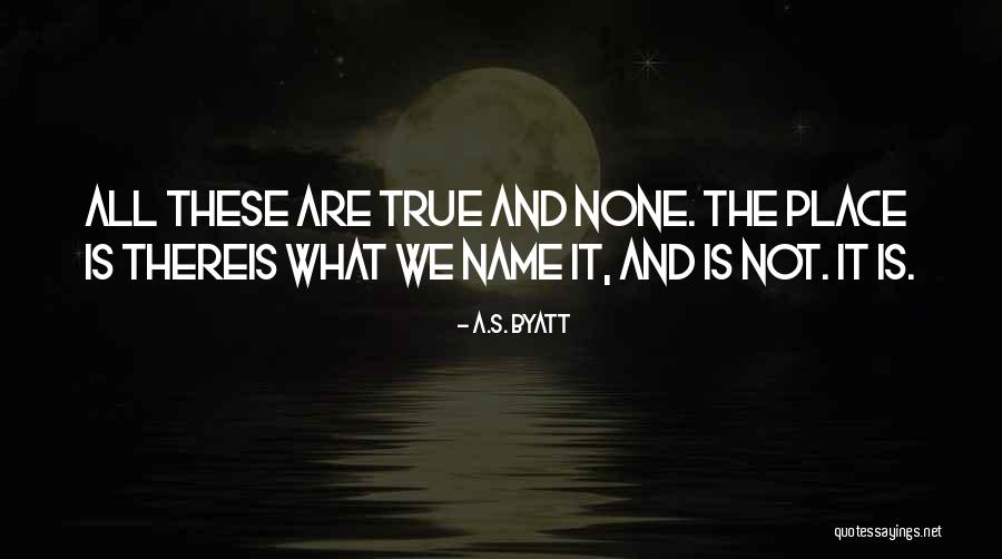 Hatten Melaka Quotes By A.S. Byatt Hatten Melaka Quotes By A.S. Byatt