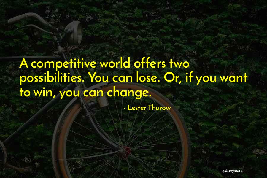 Hattendorf Bliss Quotes By Lester Thurow