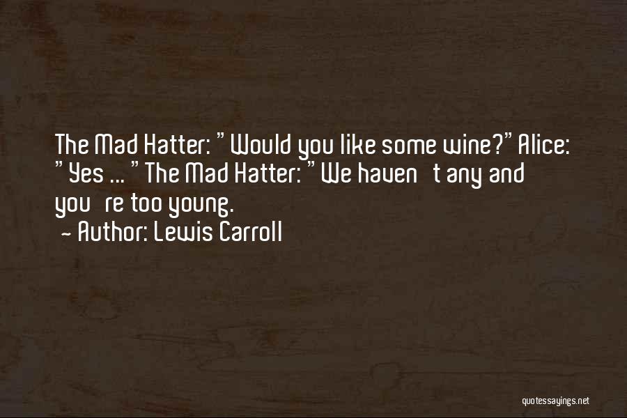 Hatter Quotes By Lewis Carroll