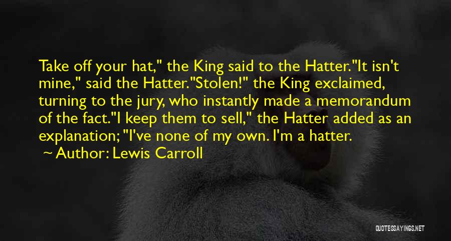 Hatter Quotes By Lewis Carroll