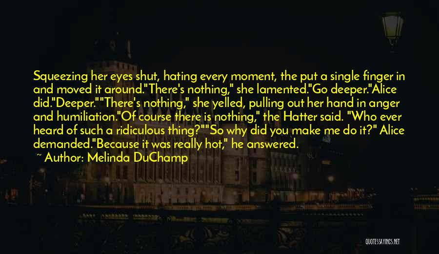 Hatter Quotes By Melinda DuChamp