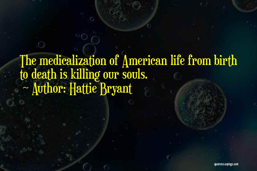 Hattie Bryant Quotes 2185755