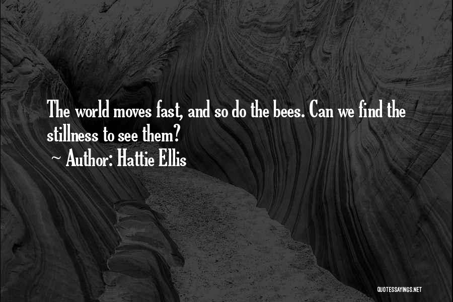 Hattie Ellis Quotes 1175274