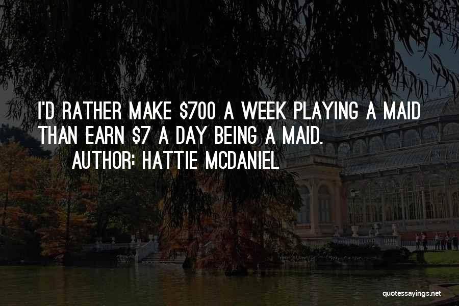 Hattie McDaniel Quotes 1868851