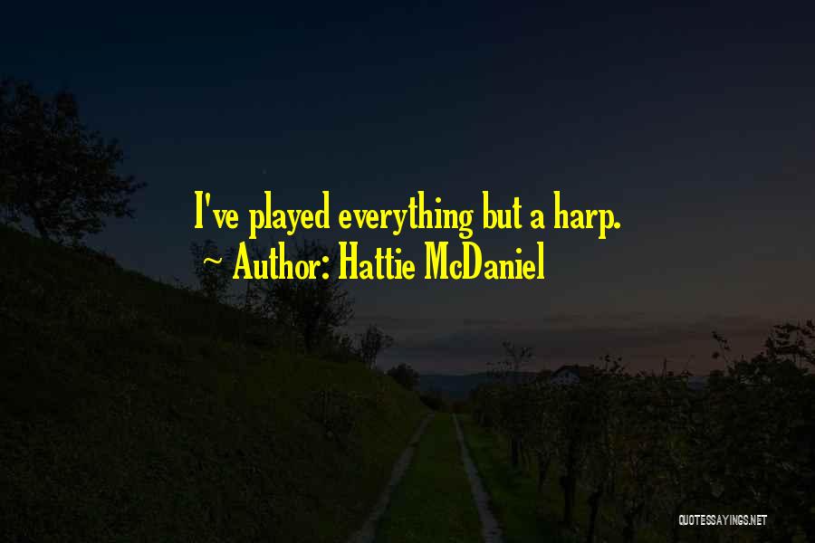 Hattie McDaniel Quotes 2110124