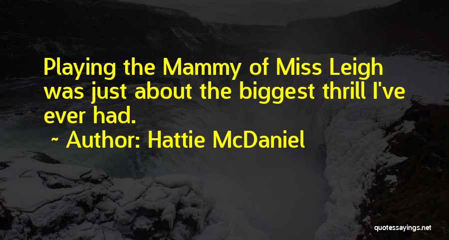 Hattie McDaniel Quotes 297146