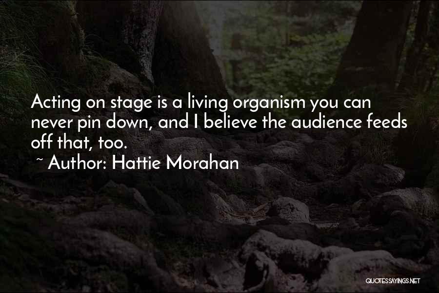 Hattie Morahan Quotes 516192