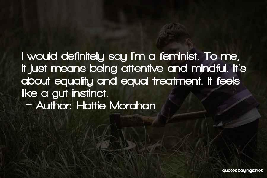 Hattie Morahan Quotes 789588