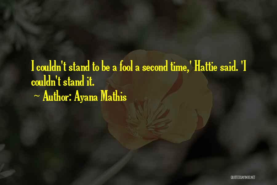 Hattie Quotes By Ayana Mathis
