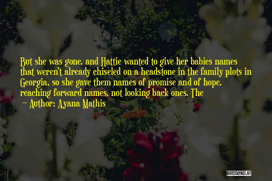 Hattie Quotes By Ayana Mathis