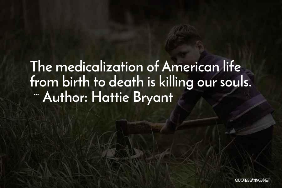 Hattie Quotes By Hattie Bryant