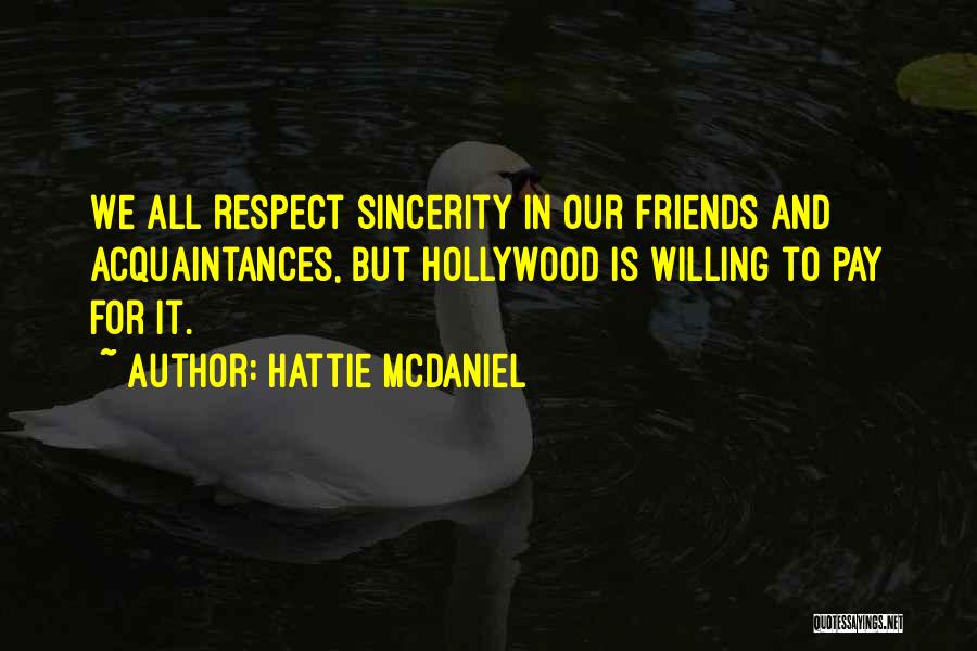 Hattie Quotes By Hattie McDaniel