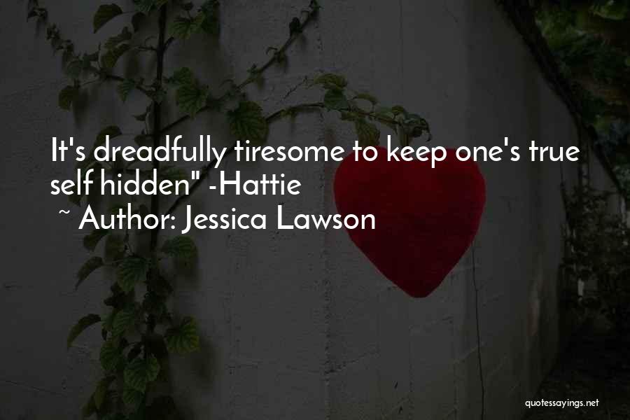 Hattie Quotes By Jessica Lawson