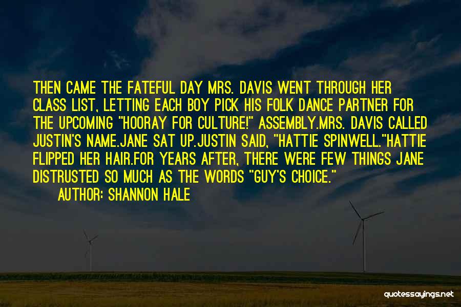 Hattie Quotes By Shannon Hale