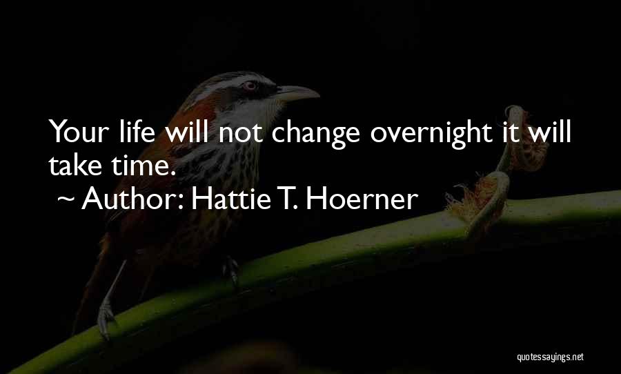 Hattie T. Hoerner Quotes 358939