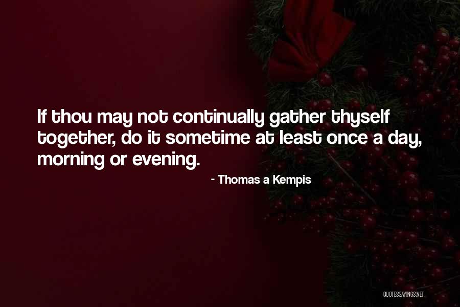 Hattrick Youthclub Quotes By Thomas A Kempis Hattrick Youthclub Quotes By Thomas A Kempis