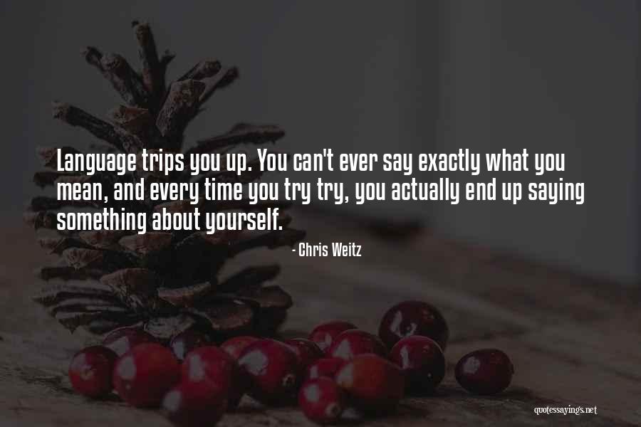 Hattulan Quotes By Chris Weitz Hattulan Quotes By Chris Weitz