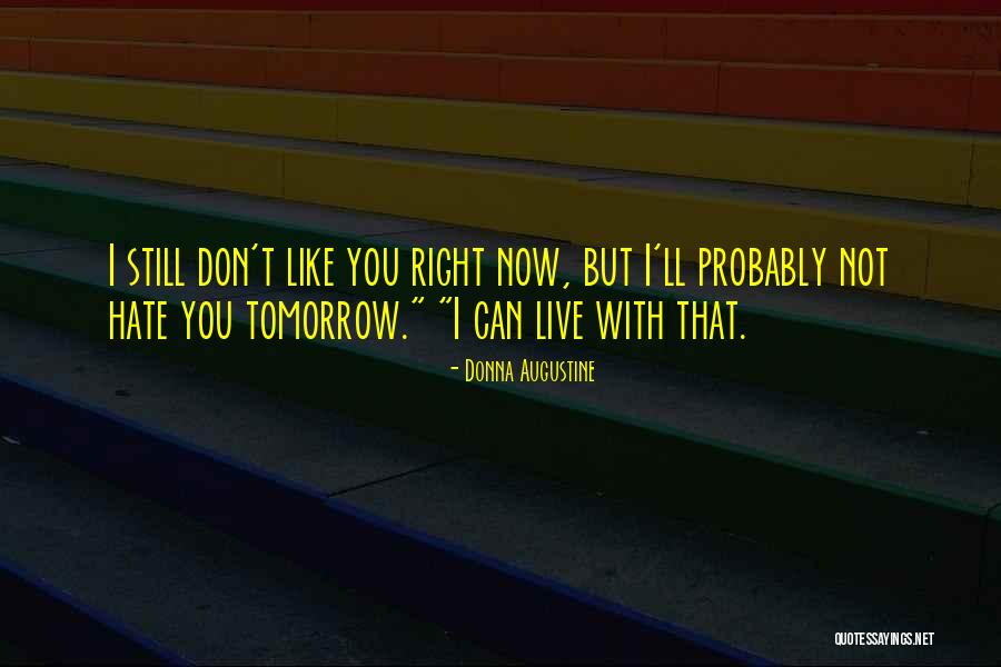Hatziantoniou Quotes By Donna Augustine Hatziantoniou Quotes By Donna Augustine