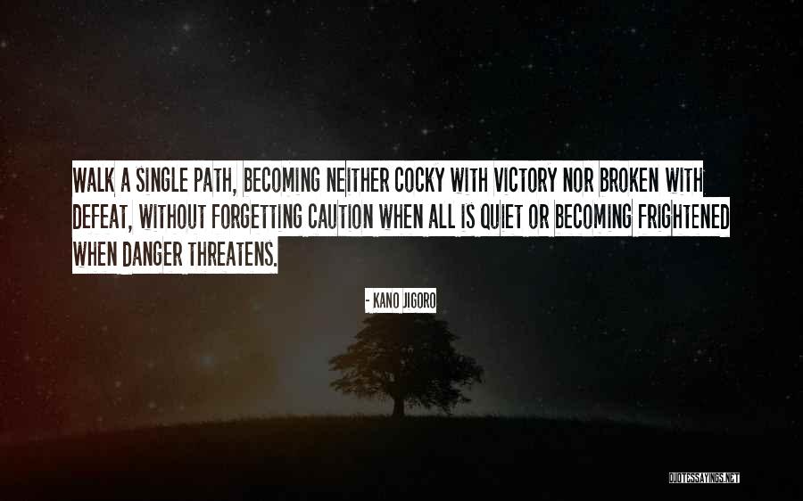 Hatziantoniou Quotes By Kano Jigoro Hatziantoniou Quotes By Kano Jigoro