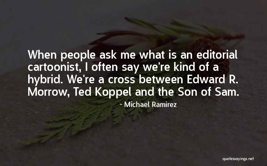 Hatziyannis Quotes By Michael Ramirez Hatziyannis Quotes By Michael Ramirez