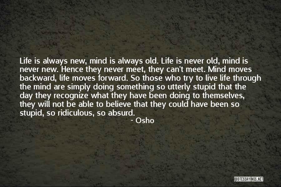 Haubenreich Quotes By Osho Haubenreich Quotes By Osho