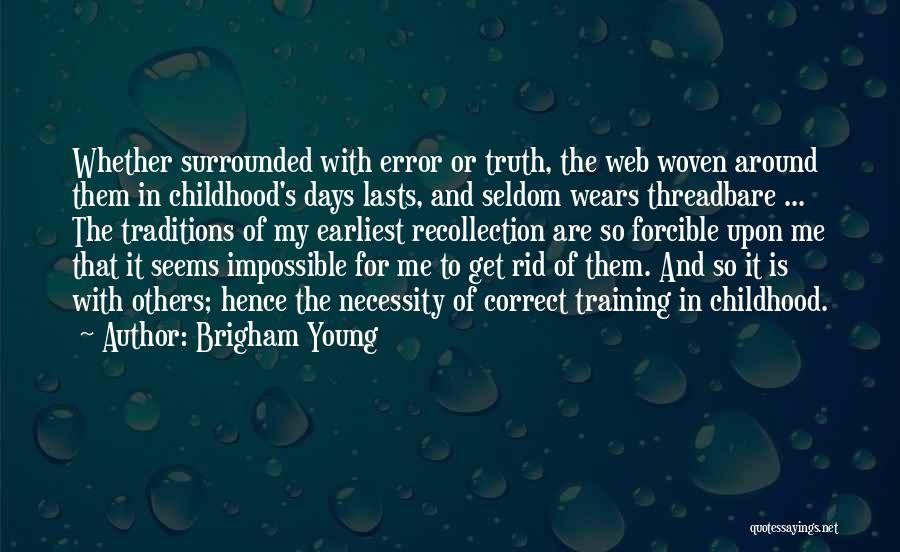 Haubentaucher Quotes By Brigham Young