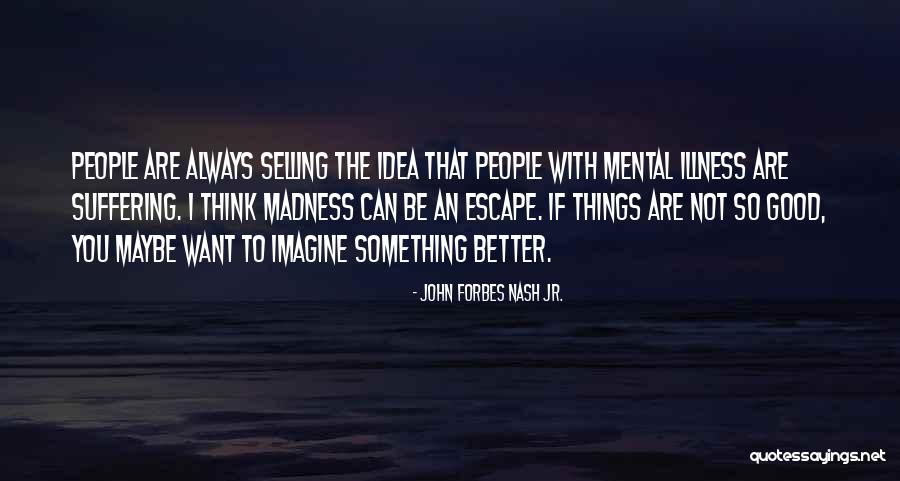 Haubner Builders Quotes By John Forbes Nash Jr. Haubner Builders Quotes By John Forbes Nash Jr.