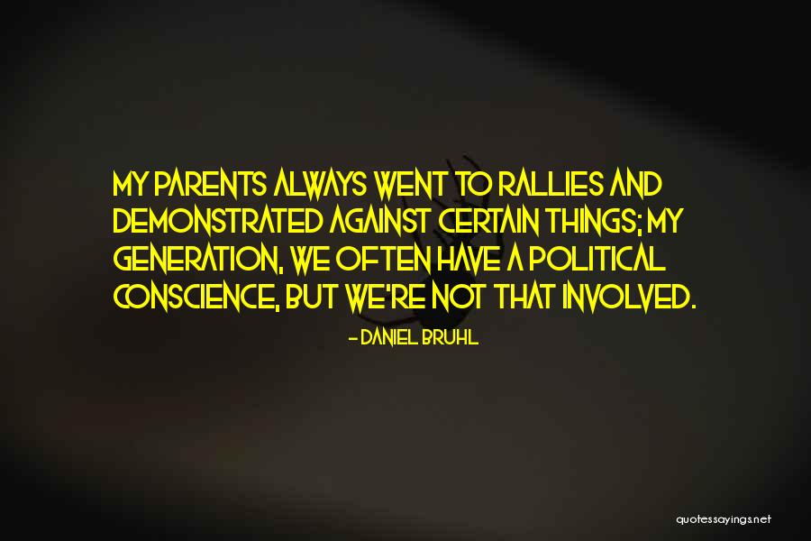 Haubrich Enterprises Quotes By Daniel Bruhl Haubrich Enterprises Quotes By Daniel Bruhl