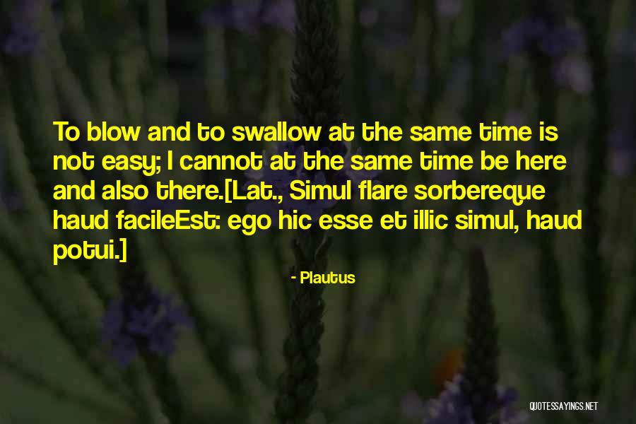 Haud Quotes By Plautus Haud Quotes By Plautus
