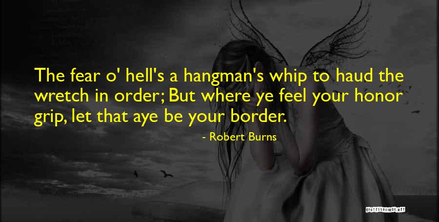 Haud Quotes By Robert Burns Haud Quotes By Robert Burns