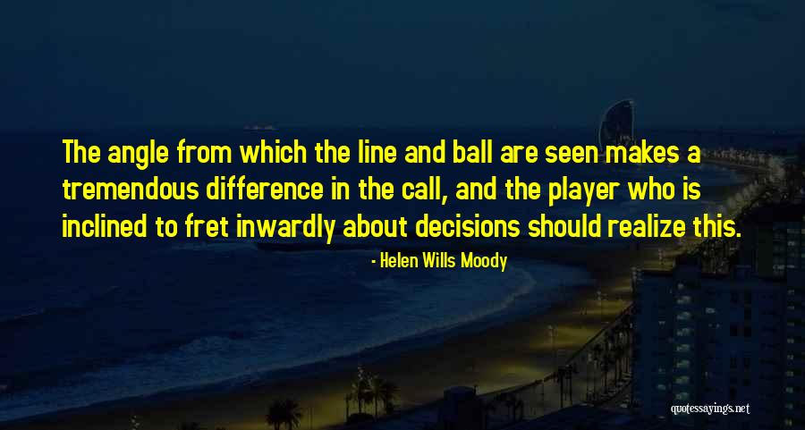 Hauert Beef Quotes By Helen Wills Moody Hauert Beef Quotes By Helen Wills Moody