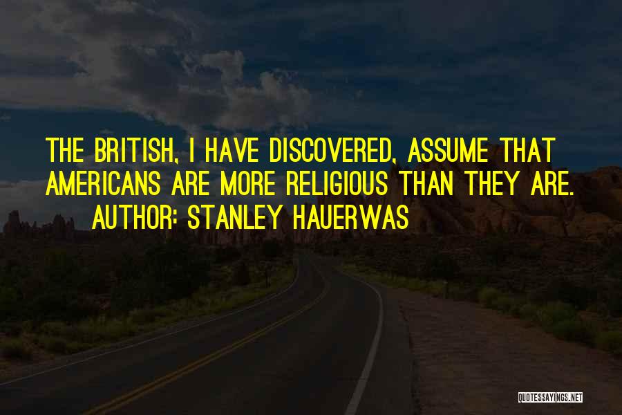 Hauerwas Quotes By Stanley Hauerwas