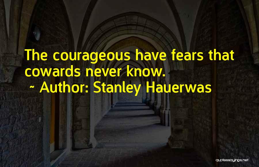 Hauerwas Quotes By Stanley Hauerwas