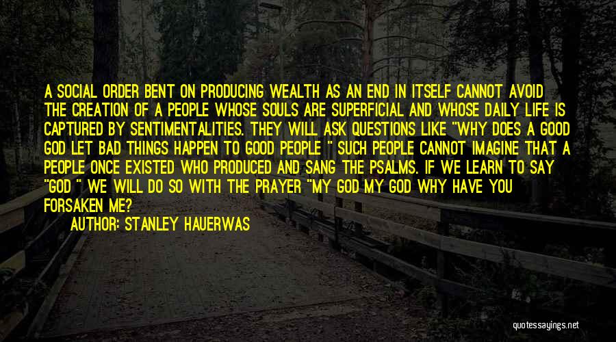 Hauerwas Quotes By Stanley Hauerwas