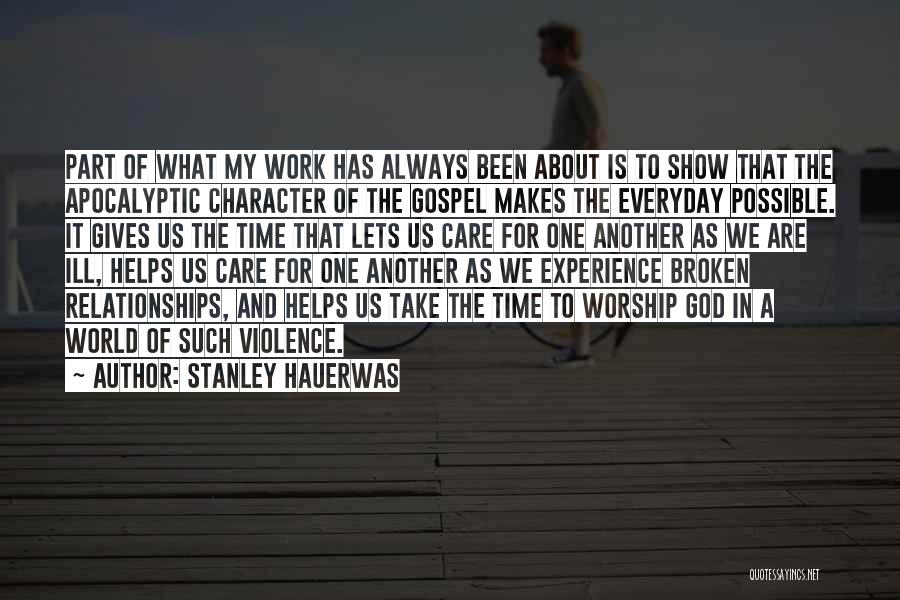 Hauerwas Quotes By Stanley Hauerwas