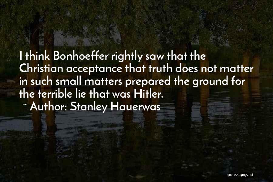 Hauerwas Quotes By Stanley Hauerwas