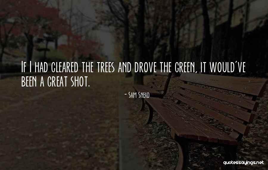 Haugabrook Singer Quotes By Sam Snead Haugabrook Singer Quotes By Sam Snead