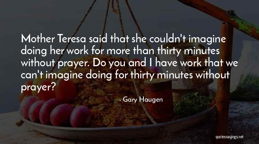 Haugen Quotes By Gary Haugen Haugen Quotes By Gary Haugen