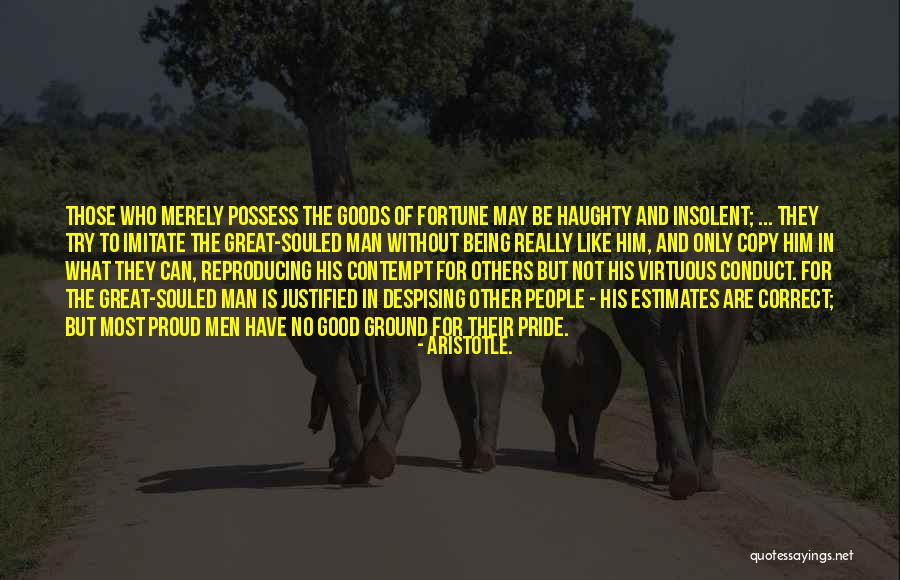 Haughty People Quotes By Aristotle. Haughty People Quotes By Aristotle.