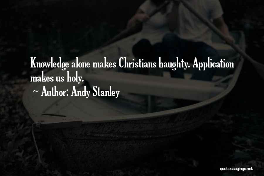 Haughty Quotes By Andy Stanley