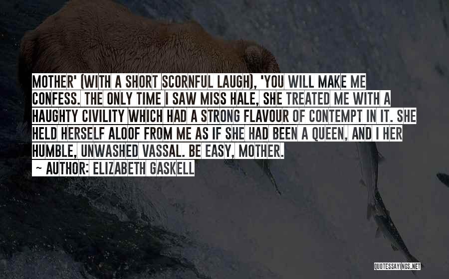 Haughty Quotes By Elizabeth Gaskell