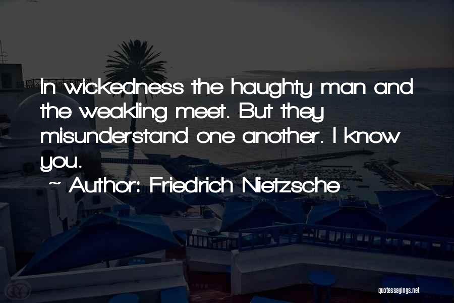 Haughty Quotes By Friedrich Nietzsche