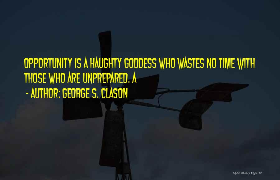 Haughty Quotes By George S. Clason