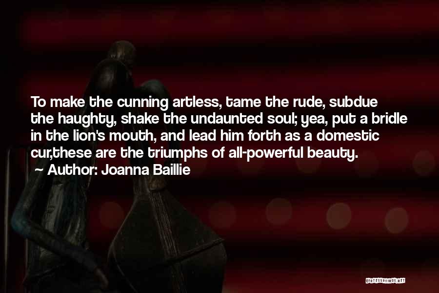 Haughty Quotes By Joanna Baillie