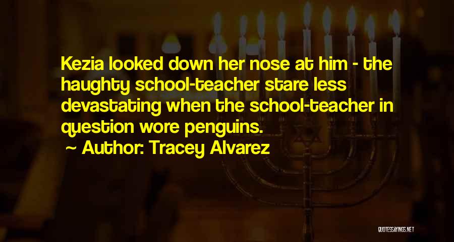 Haughty Quotes By Tracey Alvarez
